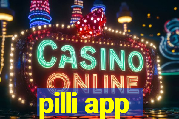 pilli app